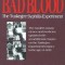 Bad Blood: The Tuskegee Syphilis Experiment
