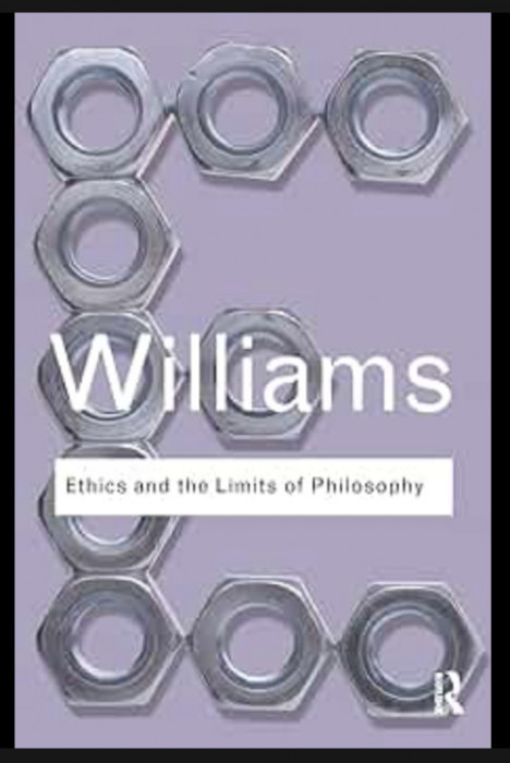Ethics and the Limits of Philosophy / Bernard Williams