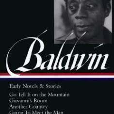 Baldwin: Early Novels and Stories