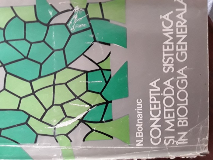 Conceptia si metoda sistemica in biologia generala N.Botnariuc 1976 cartonata
