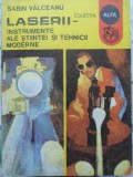 LASERII - INSTRUMENTE ALE STIINTEI SI TEHNICII MODERNE-SABIN VALCEANU-230828