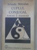 Cuplul Conjugal: Armonie si Dizarmonie - Iolanda Mitrofan, 1989, Psihologie, Stiintifica si Enciclopedica, Paperback