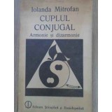CUPLUL CONJUGAL. ARMONIE SI DIZARMONIE-IOLANDA MITROFAN-254130