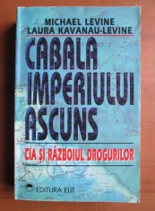 Michael Levine - Cabala imperiului ascuns foto