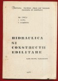 Gh. Cretu, I. Mirel, T. Ciomocos &quot;Hidraulica si constructii edilitare&quot; curs 1976