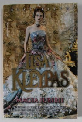 MAGIA IUBIRII de LISA KLEYPAS , ANII &amp;#039; 2000 foto