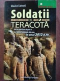 Soldatii de teracota- Maurice Cotterell