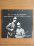 La Grande Guerre. Histoire et memoire collective en France et en Roumanie