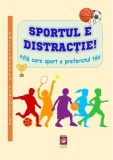 Sportul e distractie. Afla care sport e preferatul tau