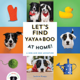 Let&#039;s Find Yaya and Boo at Home!: A Hide-And-Seek Adventure