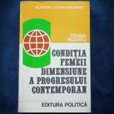 Conditia Femeii - Stana Buzatu, Sociologie, Progres Contemporan