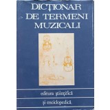 DICTIONAR DE TERMENI MUZICALI-COORDONATOR STIINTIFIC: ZENO VANCEA-224504