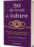 30 de lectii de iubire | Karl Pillemer, ACT si Politon