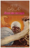 Pierre Gascar - Ani de vraja - 129286