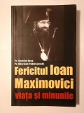 Pr. Serafim Rose; Pr. Gherman Podmoșenski - Fericitul Ioan Maximovici: viața și minunile