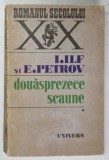 DOUASPREZECE SCAUNE , VOLUMUL I de I. ILF , E. PETROV , 1971