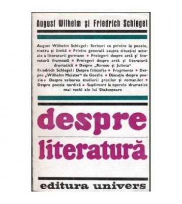 August Wilhelm si Friedrich Schlegel - Despre literatura - 103314 foto