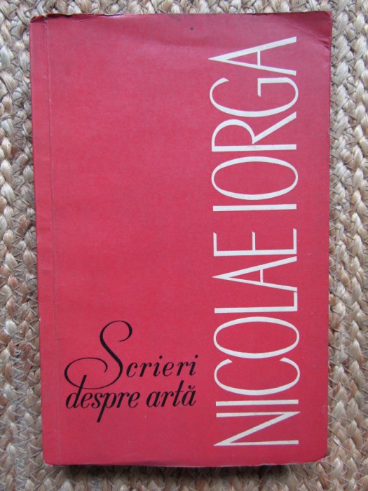 Nicolae Iorga - Scrieri despre arta