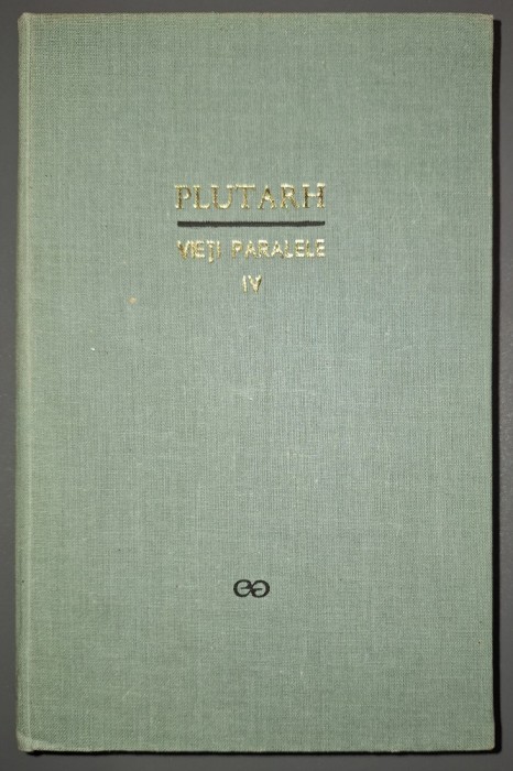 Plutarh - Vieti paralele (vol. 4 - IV)
