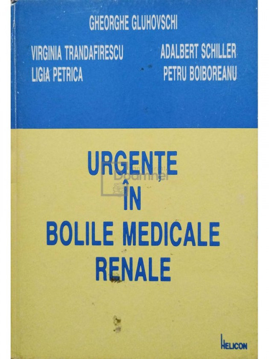 Gheorghe Gluhovschi - Urgente in bolile medicale renale (editia 1995)