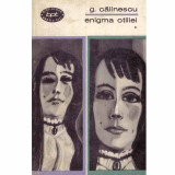 George Calinescu - Enigma Otiliei vol.1 - 133276