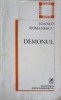 Demonul - Ioanid Romanescu (dedicatie autor) - Cartea Romaneasca 1982 - Poezie Romantica, Editie Originala Hyperion