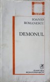 Demonul - Ioanid Romanescu (dedicatie autor) - Cartea Romaneasca 1982 - Poezie Romantica, Editie Originala Hyperion