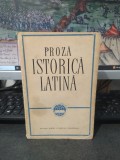 Proză istorică latină, Caesar, Sallustius, Titus Livius, Quintus Curtius, Tacitus, Suetonius, Clasicii Literaturii Universale, București 1962, 014
