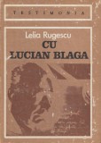 Cu Lucian Blaga - L. Rugescu, Editura Dacia, Cluj-Napoca, 1985, Monografie
