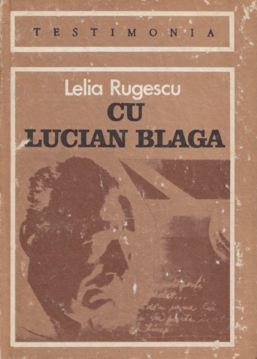 Rugescu, L. - CU LUCIAN BLAGA, ed. Dacia, Cluj-Napoca, 1985