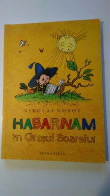 Nikolai Nosov - HABARNAM IN ORASUL SOARELUI (5+1)5 foto