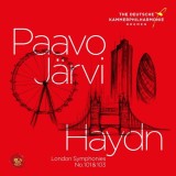 London Symphonies Nos. 101 &amp; 103 | Deutsche Kammerphilharmonie Bremen, Paavo Jarvi, Haydn