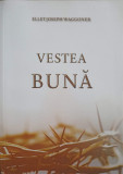 VESTEA BUNA-E.J. WAGGONER