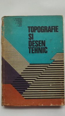 C. Deaconescu, s.a. - Topografie si desen tehnic foto