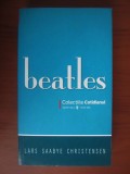 Lars Saabye Christensen - Beatles (Colectia Cotidianul)