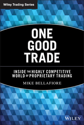 One Good Trade: Inside the Highly Competitive World of Proprietary Trading foto