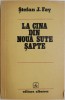 La Cina din Noua Sute Sapte - Stefan J. Fay - Roman Beletristica