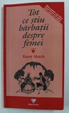 TOT CE STIU BARBATII DESPRE FEMEI de KNOTT MUTCH , 2006 *PREZINTA HALOURI DE APA