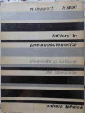 INITIERE IN PNEUMOAUTOMATICA. ELEMENTE SI SISTEME DE COMANDA-W. DEPPERT, K. STOLL