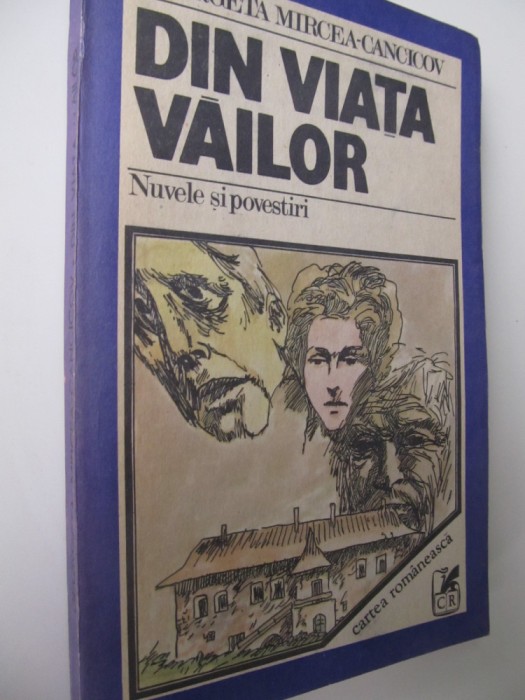 Din viata vailor - Nuvele si povestiri - Georgeta Mircea Canciov