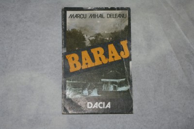 Baraj - Marcu Mihail Deleanu - 1985 foto