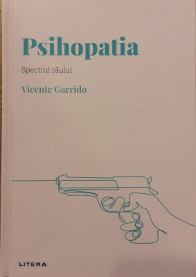 Psihopatia Spectrul raului Descopera psihologia foto