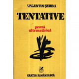 Valentin Serbu - Tentative - proza ultrasatirica - 121137