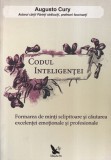 Augusto Cury - Codul Inteligentei. Formarea de minti sclipitoare si cautarea, For You