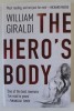 THE HERO &#039;S BODY by WILLIAM GIRALDI , 2017