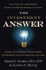 The Investment Answer: Learn to Manage Your Money &amp; Protect Your Financial Future