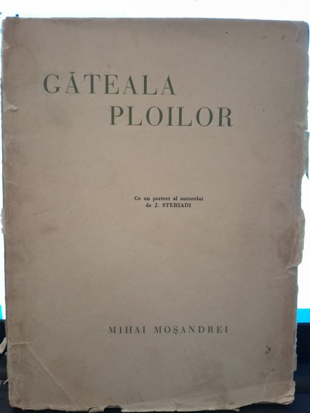 Gateala ploilor - Mihai Mosandrei, cu dedicatie catre Zaharia Stancu