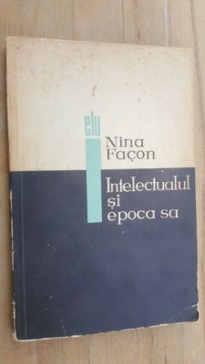 Intelectualul si epoca sa- Nina Facon foto