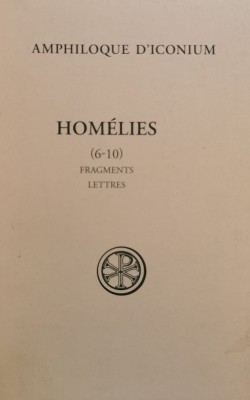 Homelies (6-10) Fragments Lettres - Amphiloque D&amp;#039;iconium , D578 foto