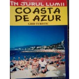 Claudiu Viorel Savulescu - Coasta de azur. Ghid turistic (Editia: 2005)